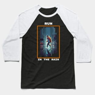 Run in the Rain Baseball T-Shirt